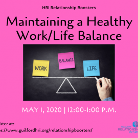5.1.2020: Relationship Booster on Maintaining a Healthy Work/Life Balance