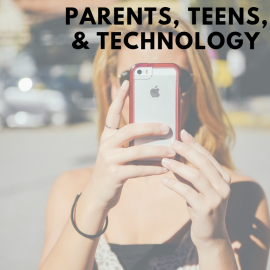 9/7/2019: Relationship Booster: Parents, Teens, & Technology