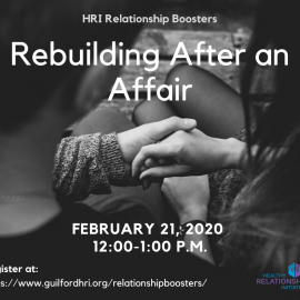 2.21.20: HRI Relationship Booster on Rebuilding After an Affair