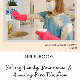 New HRI E-Book: Setting Family Boundaries & Avoiding Parentification