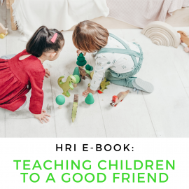 HRI E-Book: Teaching Children to Be Good Friends