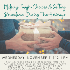11.11.20 | Making Tough Choices & Setting Boundaries During the Holidays (HRI Holiday Series)