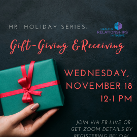 11.18.20 HRI Holiday Series: Gift-Giving & Receiving